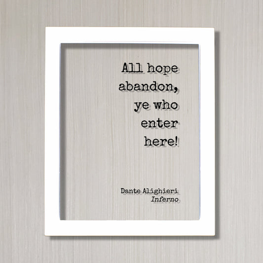 Dante Alighieri - Inferno - All hope abandon, ye who enter here! - Floating Quote - The Divine Comedy - Gothic Horror Classic Dark Acrylic