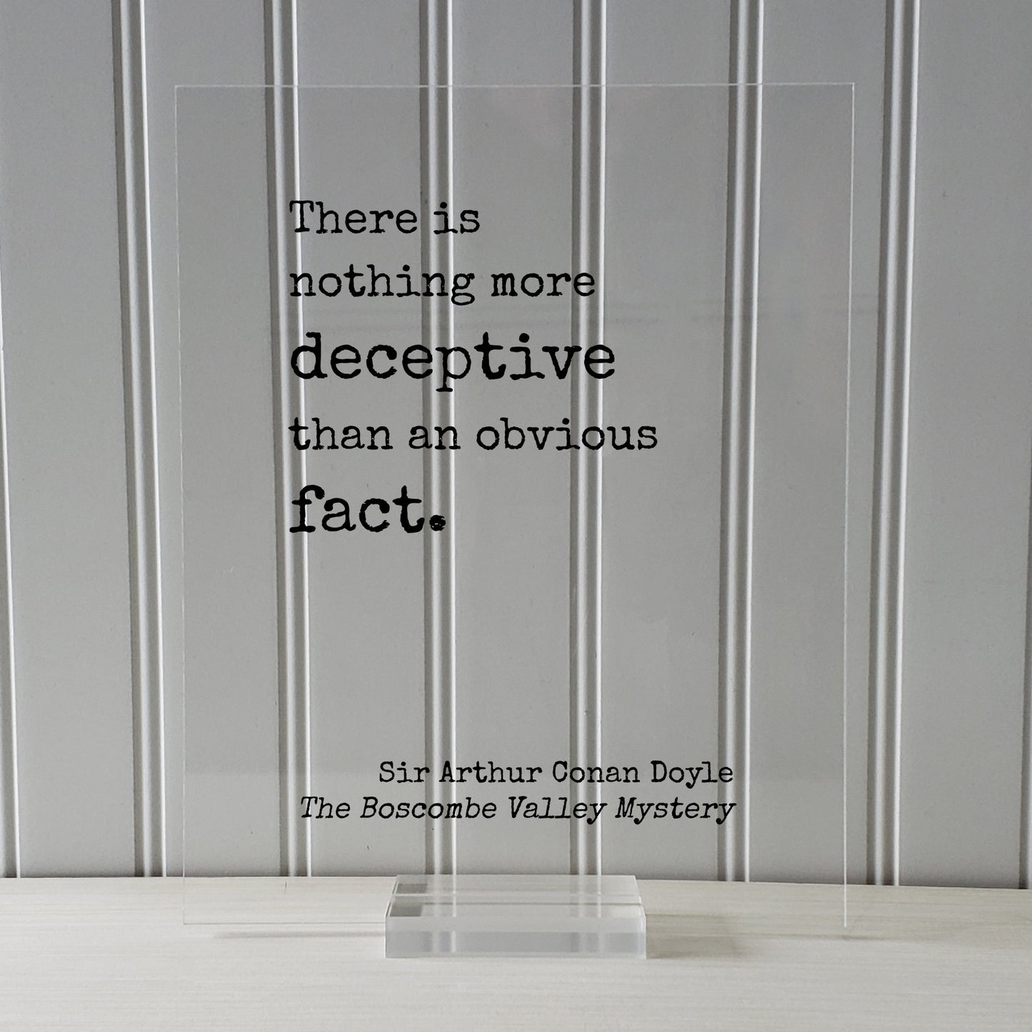 Arthur Conan Doyle - Sherlock Holmes - Floating Quote - There is nothing more deceptive than an obvious fact -The Boscombe Valley Mystery