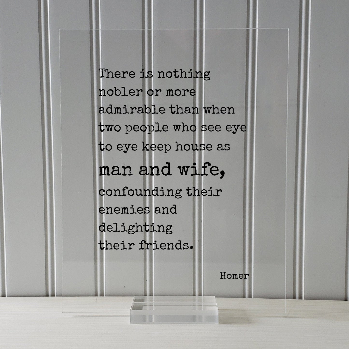 Homer - The Odyssey - Floating Quote - Nobler admirable than when two people who see eye to eye keep house as man and wife - Wedding Gift