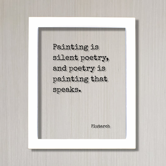 Plutarch - Floating Quote - Painting is silent poetry, and poetry is painting that speaks - Gift for Artist Poet Painter Art Writer