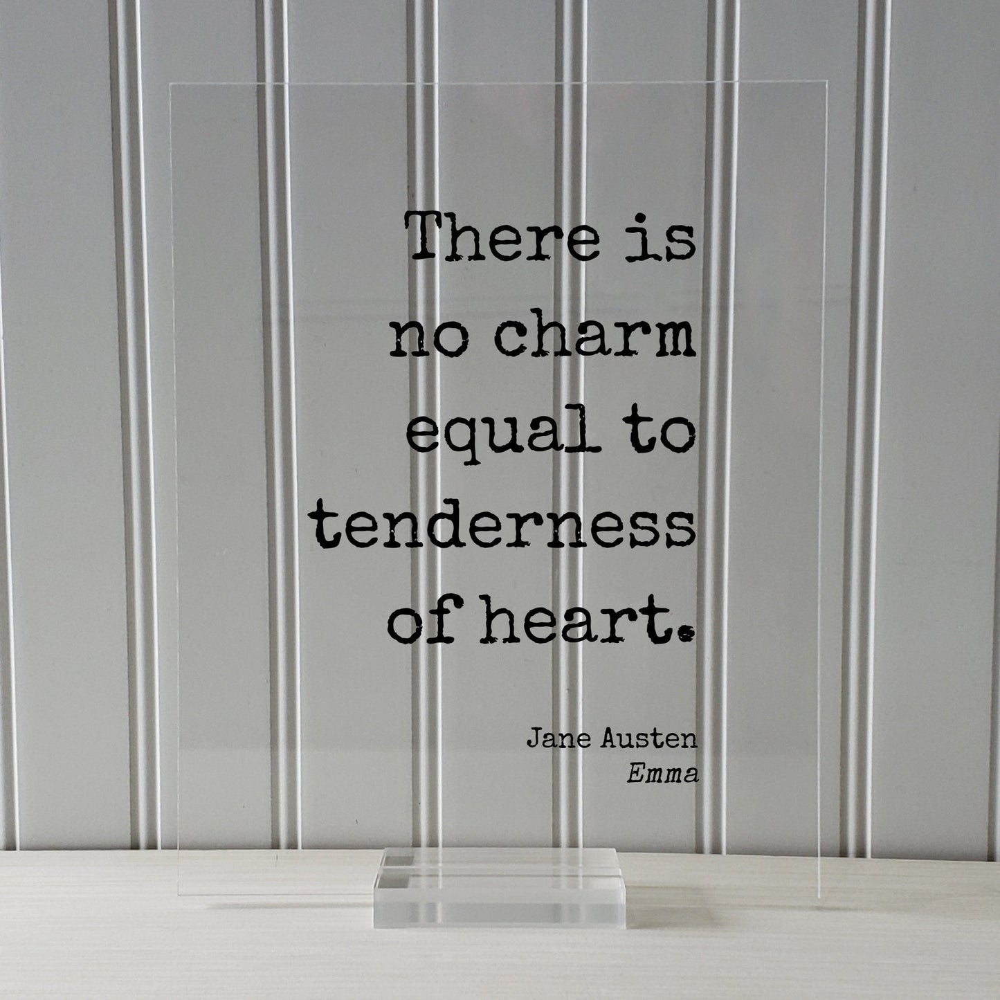 Jane Austen - Emma - Floating Quote - There is no charm equal to tenderness of heart - Love Loving Caring Caregiver Nurse Doctor Support