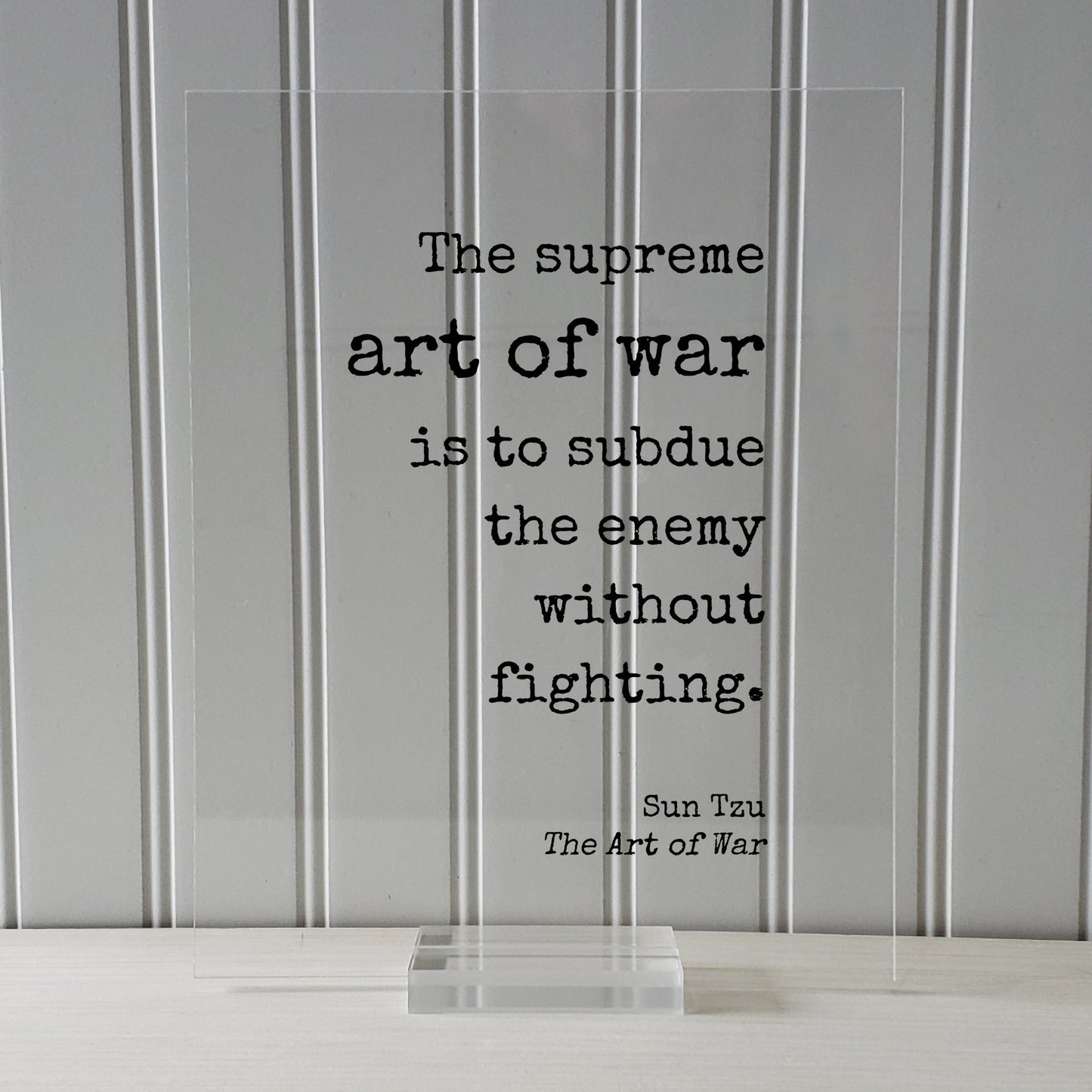 Sun Tzu - The Art of War - Floating Quote- The supreme art of war is to subdue the enemy without fighting - Quote Art Print Book Literary