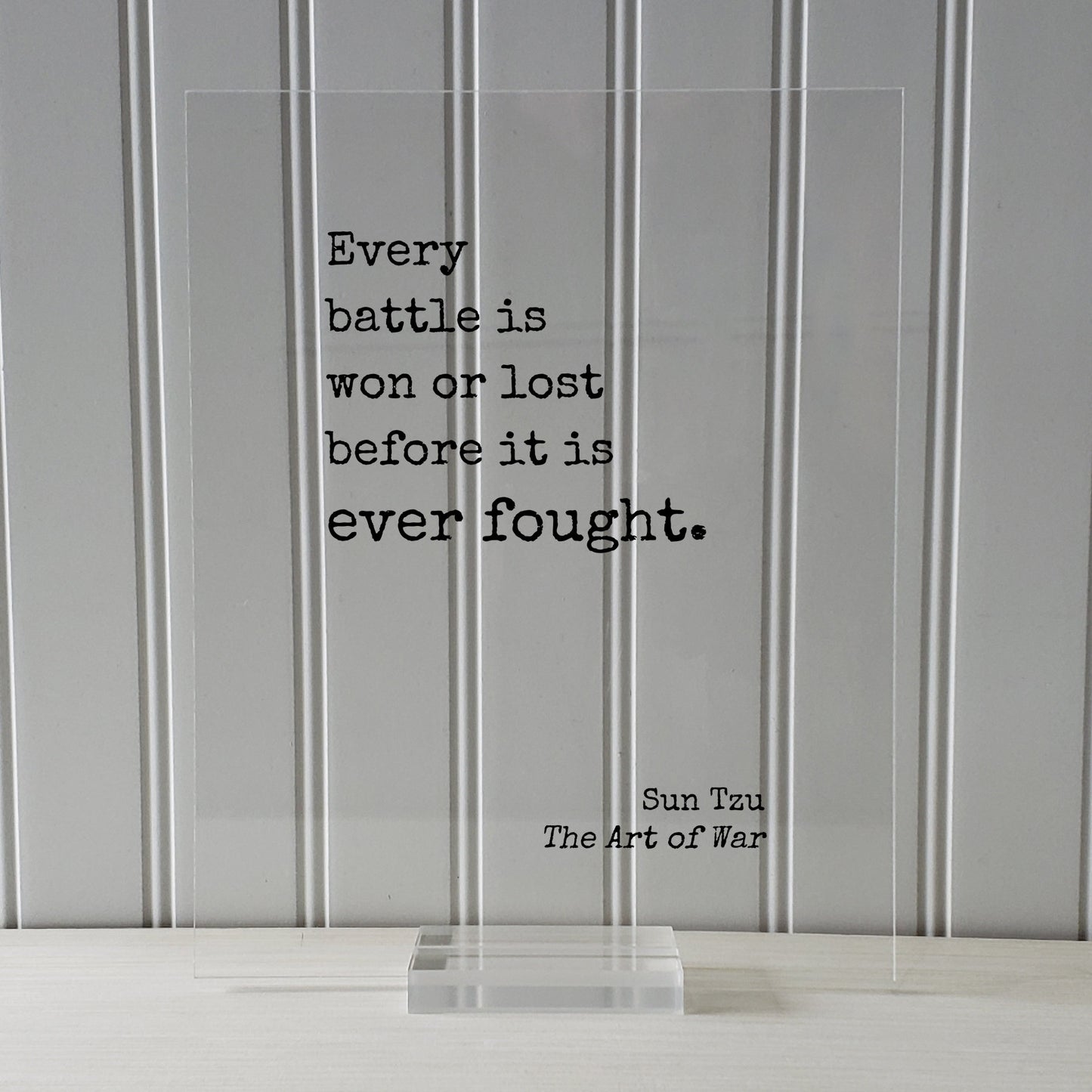 Sun Tzu - The Art of War - Floating Quote- Every battle is won or lost before it is ever fought - Art Print Book Motivated Inspired Acrylic