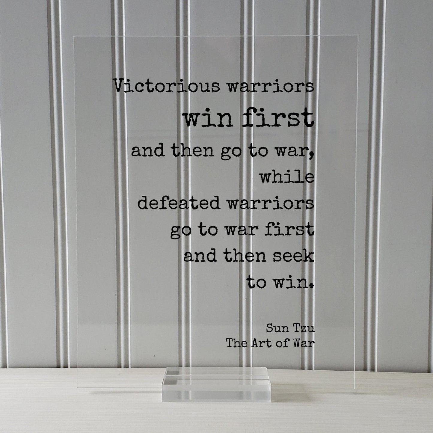 Sun Tzu - The Art of War - Floating Quote- Victorious warriors win first and then go to war defeated - Quote Art Print Book Literary Acrylic