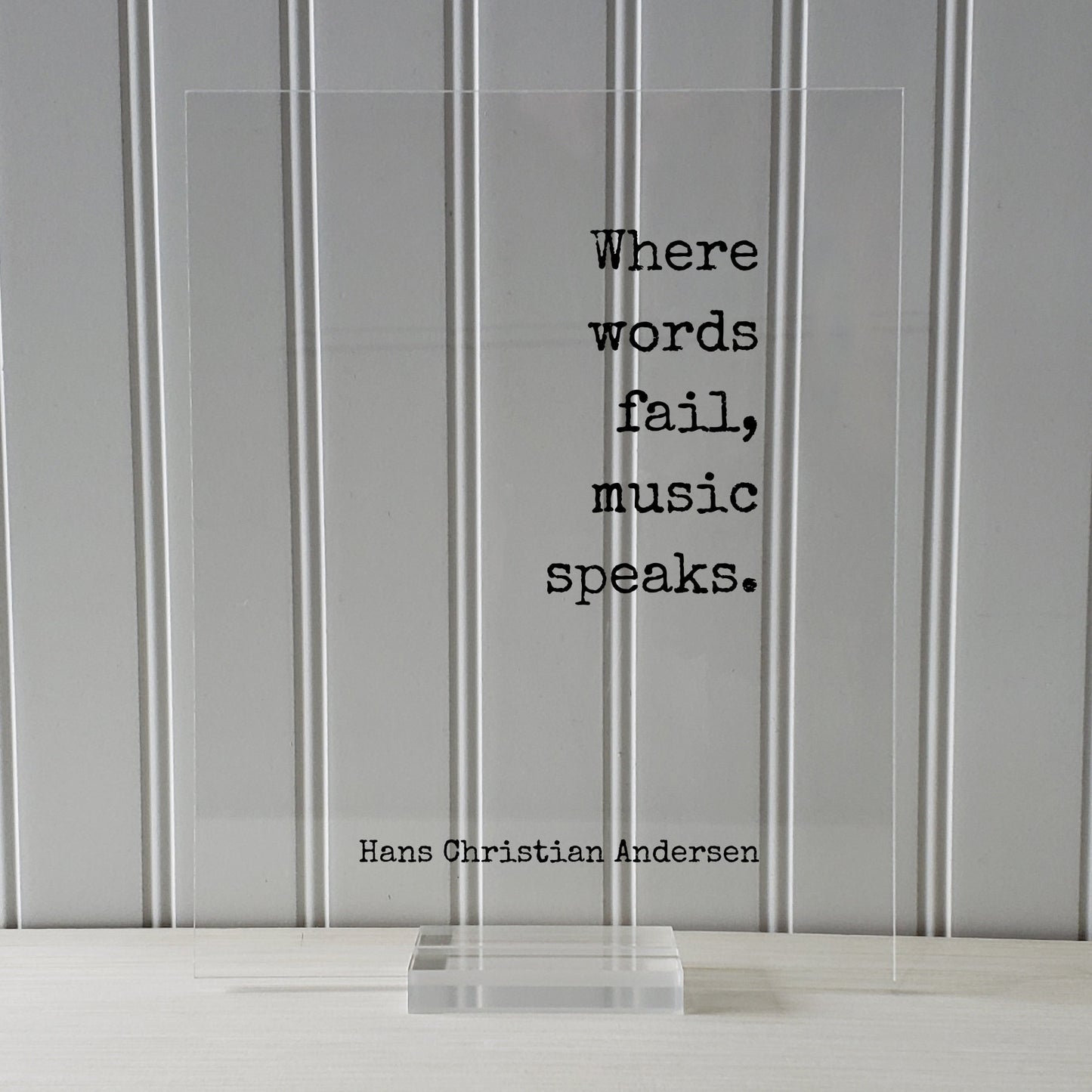 Where words fail, music speaks - Hans Christian Andersen - Floating Quote - Gift for Musician Singer Artist Instrument Song Frame Plaque