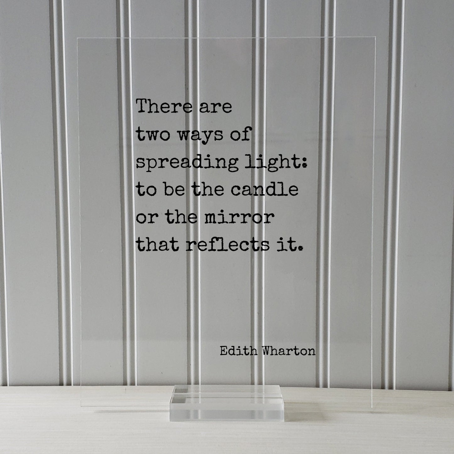 Edith Wharton - Floating Quote - There are two ways of spreading light: to be the candle or the mirror that reflects it - Volunteer Donor