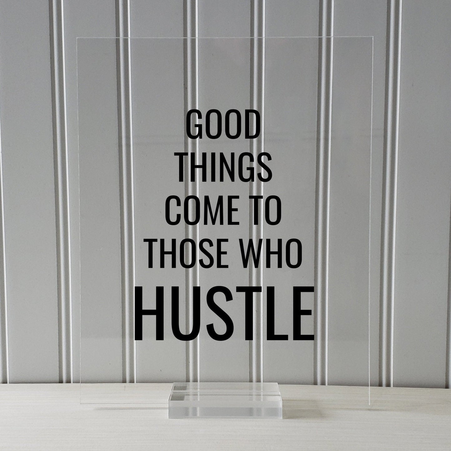 Good things come to those who Hustle - Floating Quote - Hard Work Motivation Success Business Progress Inspiration Workout Exercise Working