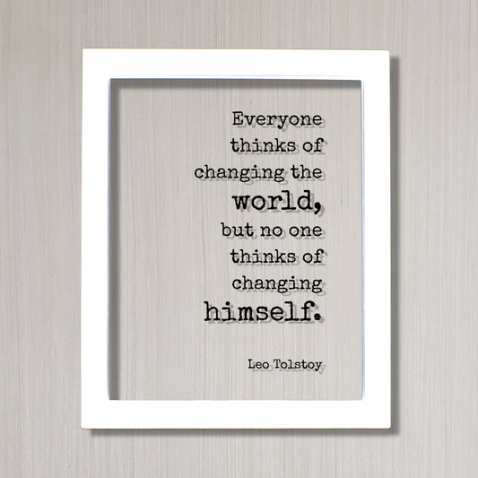 Leo Tolstoy - Everyone thinks of changing the world, but no one thinks of changing himself - Floating Quote - Self Improvement Progress