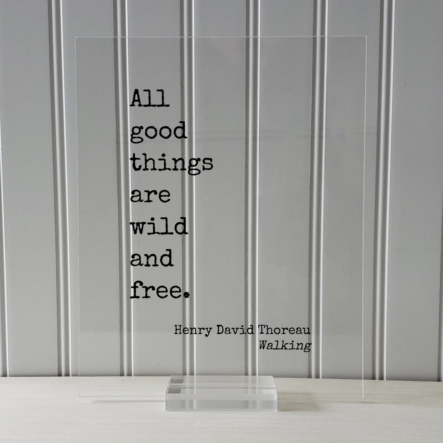 Henry David Thoreau - Walking - All good things are wild and free - Nature Lover Wilderness Environmentalist Conservation Preservation Green