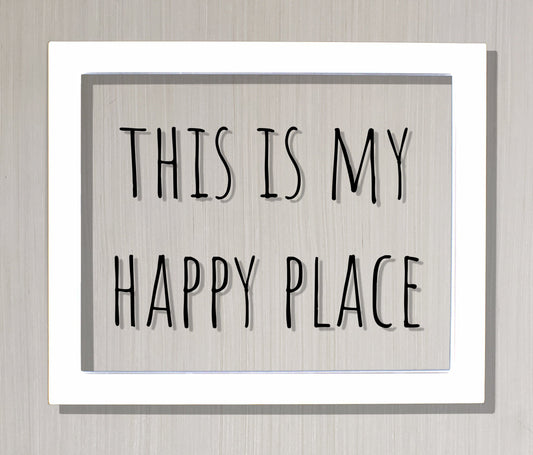This is my Happy Place - Floating Quote - Happiness Motivation Inspiration Fun Sign Funny - Home Decor - Sign for my House - Favorite Place