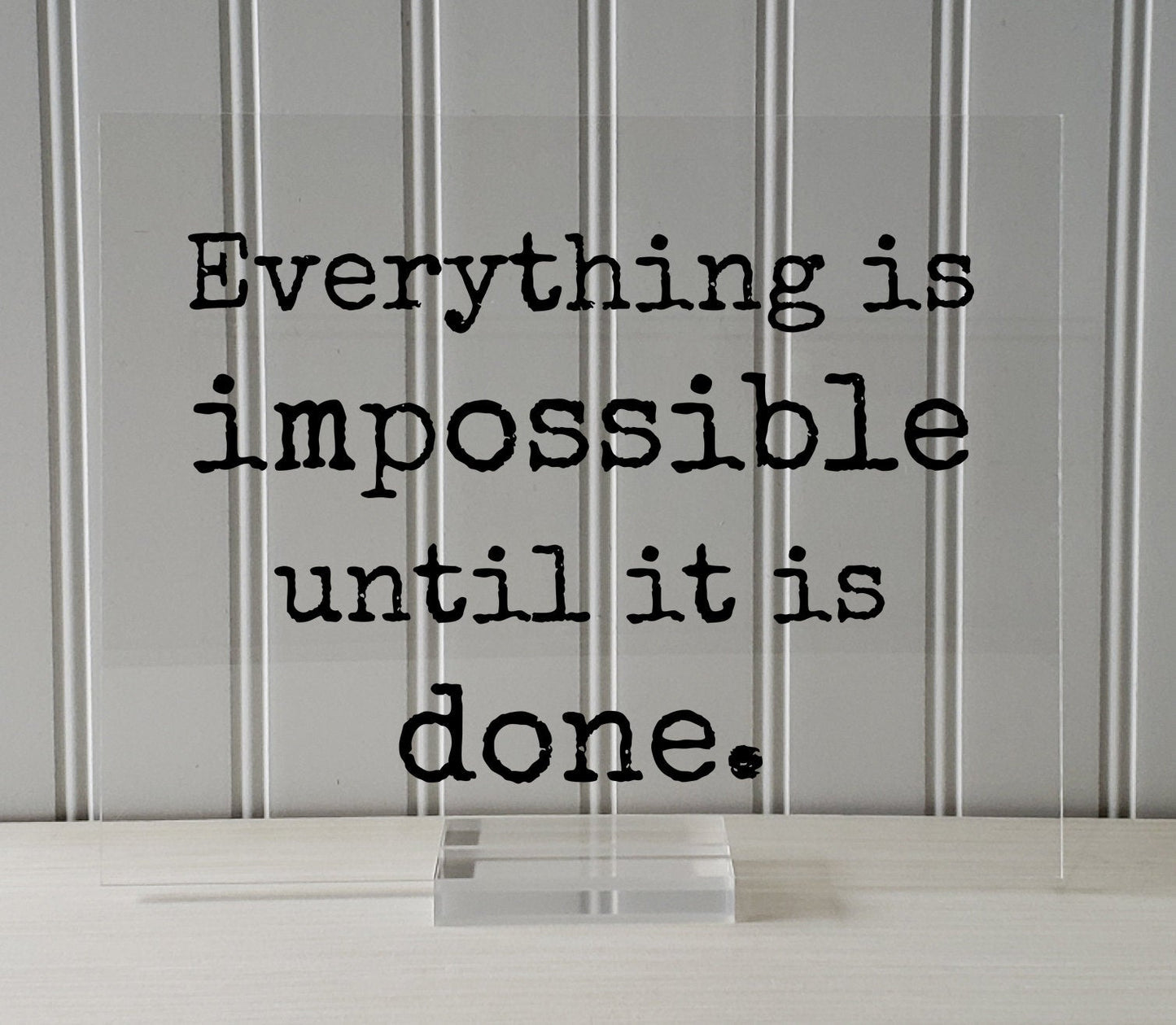 Everything is impossible until it is done - Floating Quote - Anything is possible - Motivational Hard Work Hustle Business Success