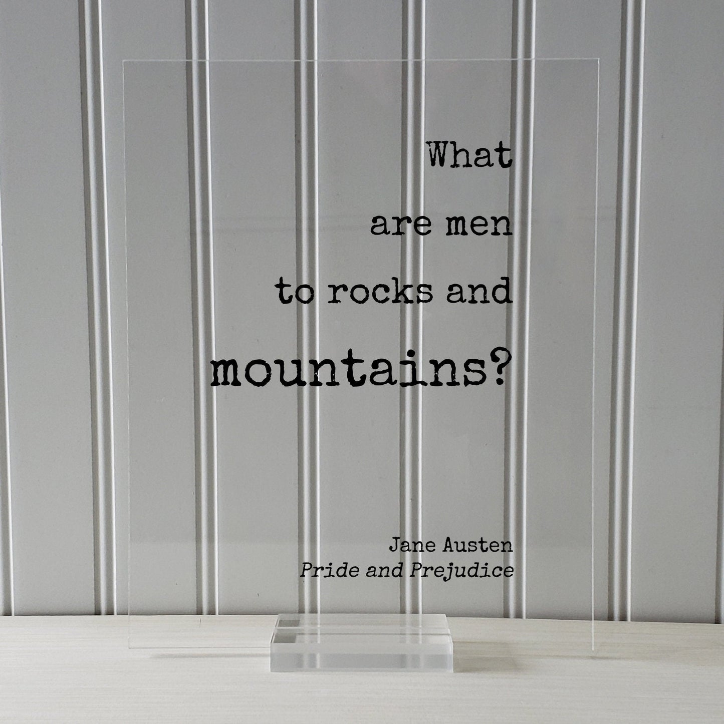 Jane Austen - Pride and Prejudice - Floating Quote - What are men to rocks and mountains? - Quote Art Print - Book Quote - Literary Art