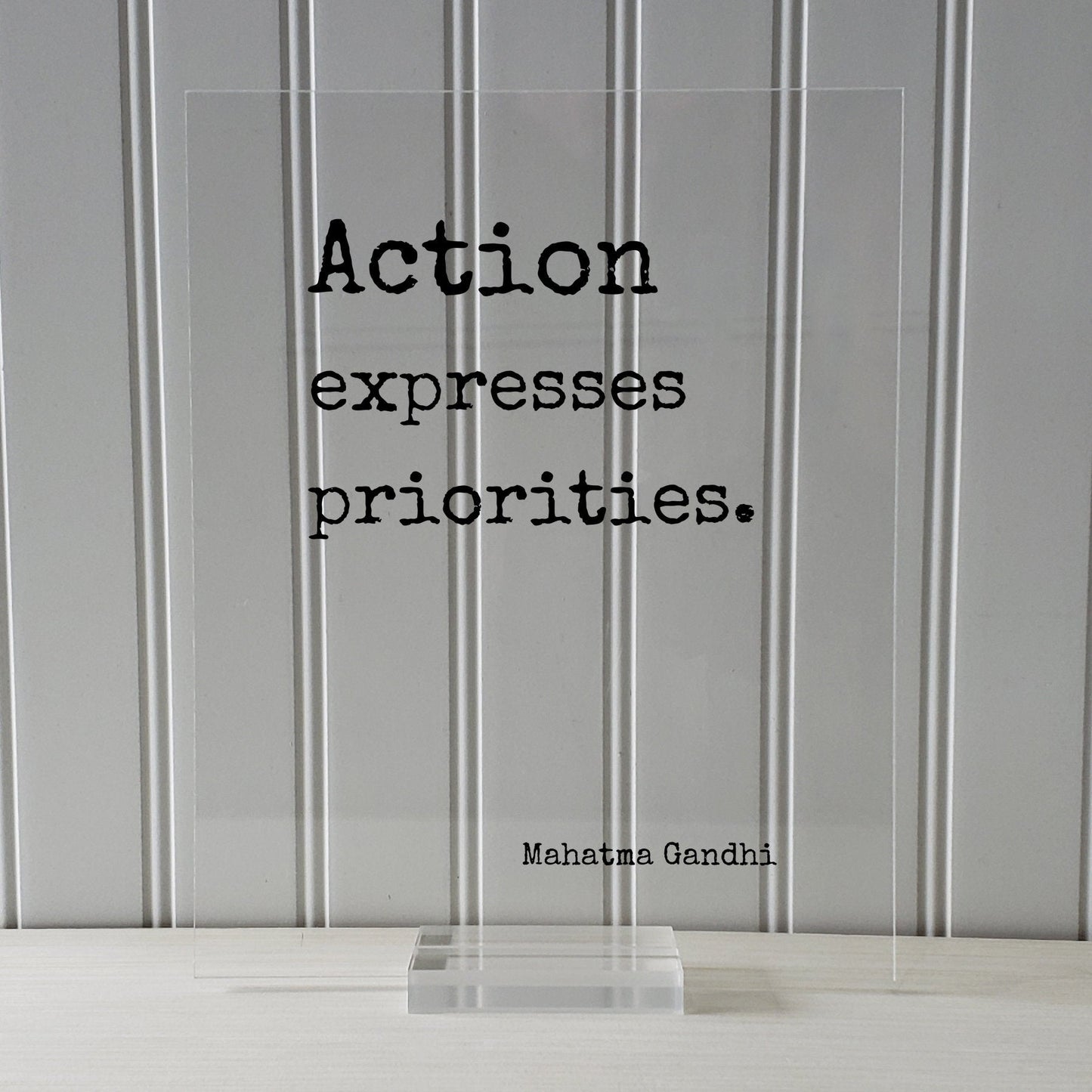 Mahatma Gandhi - Floating Quote - Action expresses priorities. - Quote Art Print - Motivational Print - Inspirational Gandhism