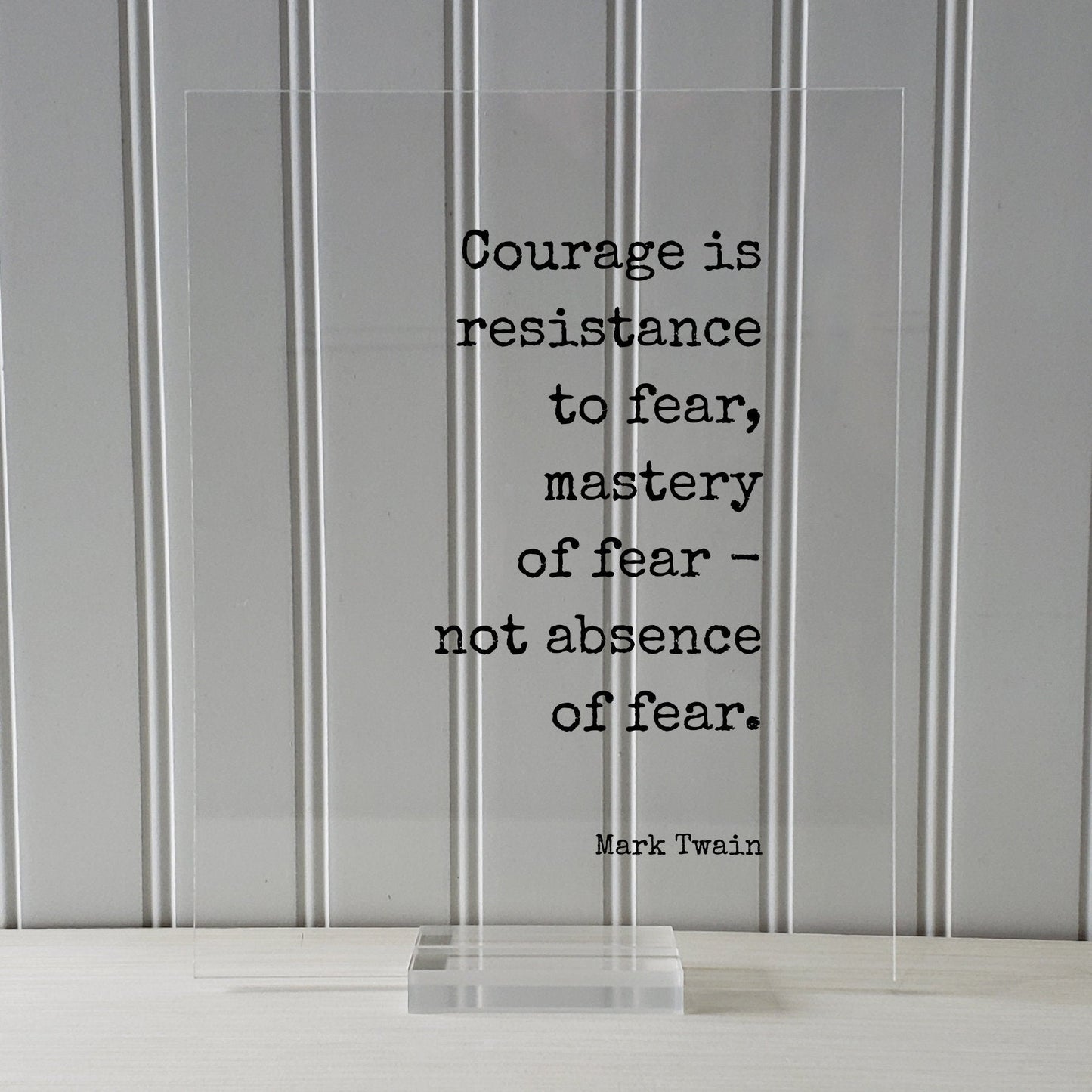 Mark Twain - Courage is resistance to fear mastery of fear not absence of fear - Floating Quote - Adventure Heroic Resilient Boldness Hustle