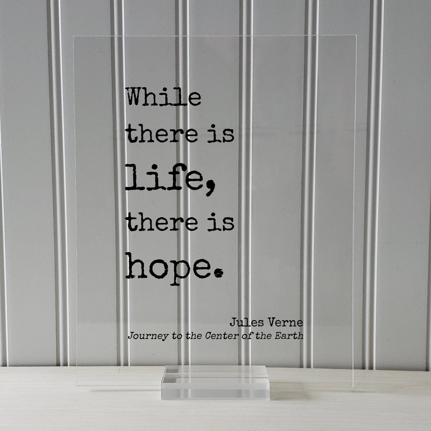 Jules Verne - Floating Quote - While there is life, there is hope. - Journey to the Center of the Earth - Quote Art Print - Motivational