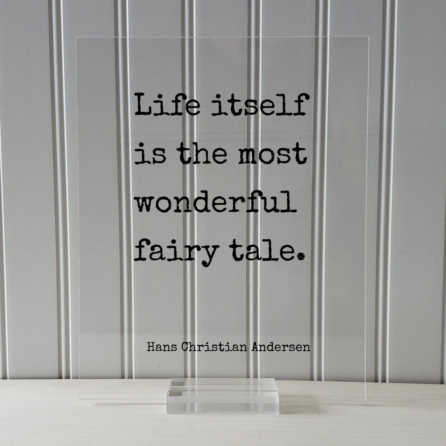 Life itself is the most wonderful fairy tale - Hans Christian Andersen - Quote Fantasy Imagination Fiction Castles Princess Fairy-tale Myth