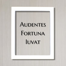 Audentes Fortuna Iuvat - Floating Quote - Latin Proverb - Fortune favors the bold - favors the daring - Courage Fearless Adventure Heroic