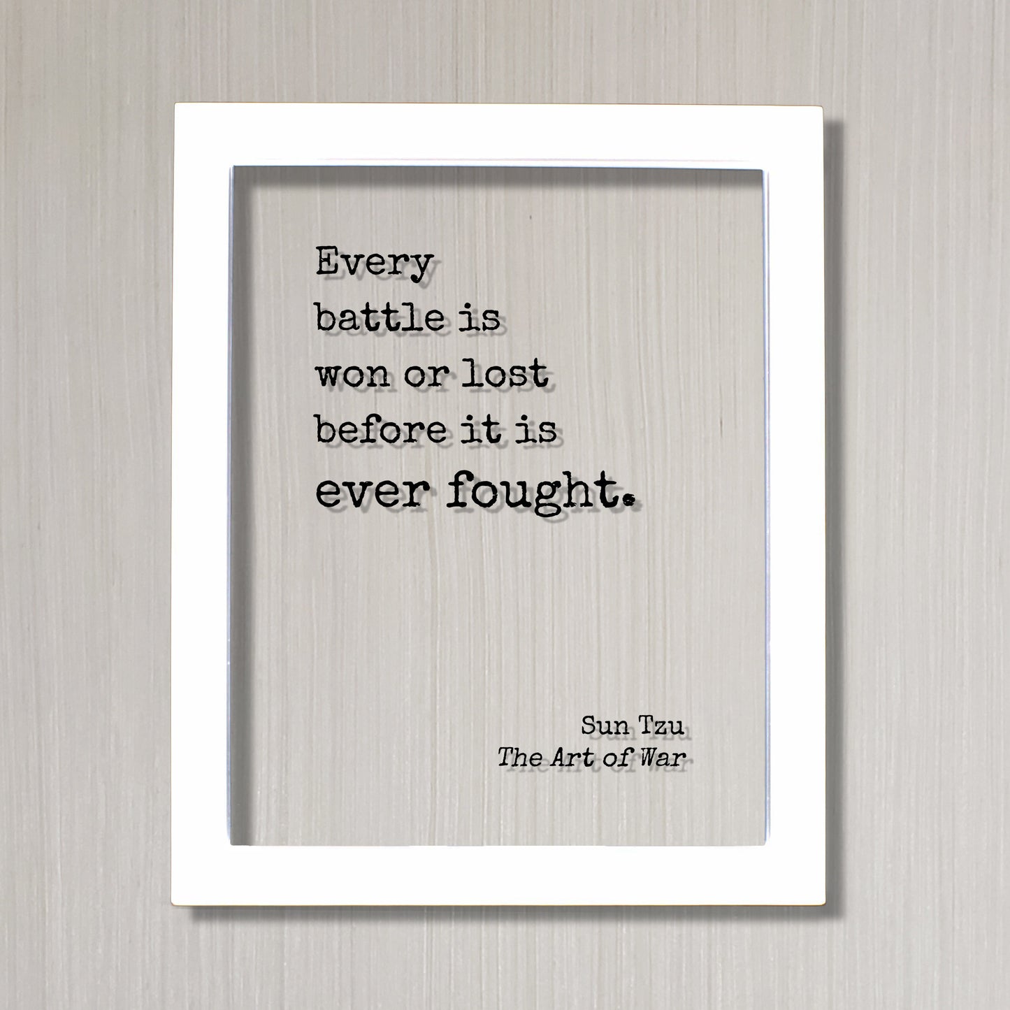Sun Tzu - The Art of War - Floating Quote- Every battle is won or lost before it is ever fought - Art Print Book Motivated Inspired Acrylic