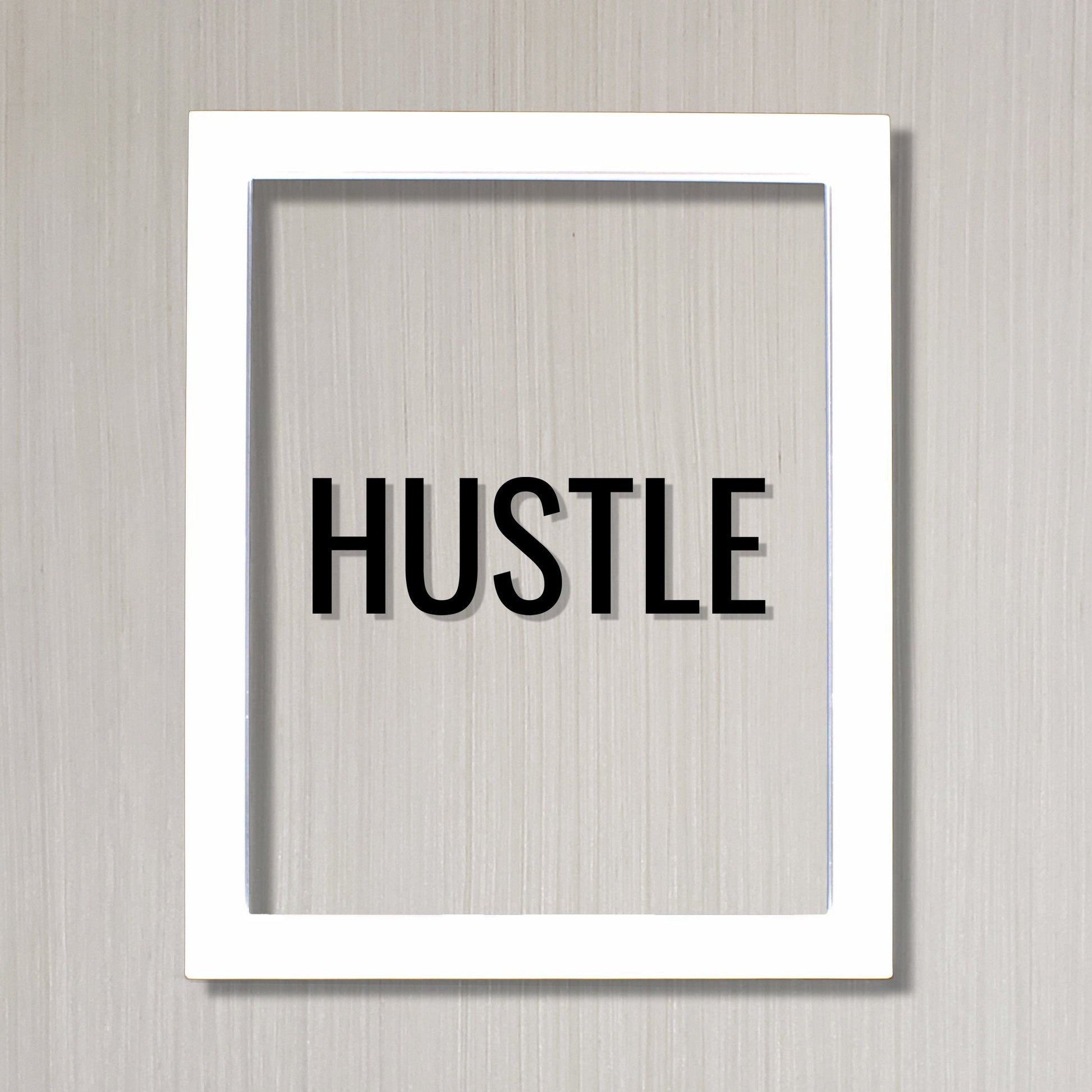 Hustle Sign- Floating Quote Hard Work Motivation Success Business Progress Inspiration Workout Exercise Achievement Entrepreneur Frame Gift