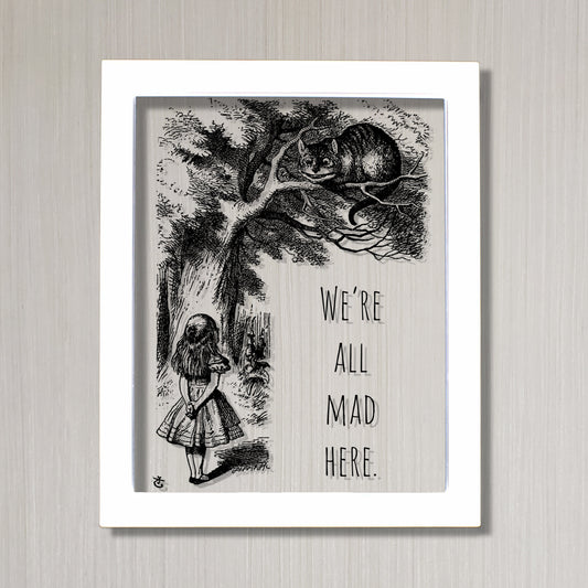 Lewis Carroll - Floating Quote - We're all mad here - Alice's Adventures in Wonderland - Transparent Image Cheshire Cat Illustration Acrylic