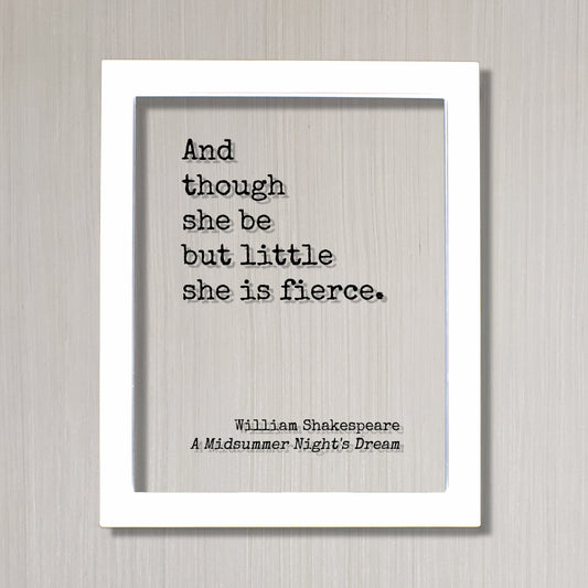 And though she be but little she is fierce - William Shakespeare - Floating Quote - A Midsummer Night's Dream Girl's Room Decor Baby Acrylic