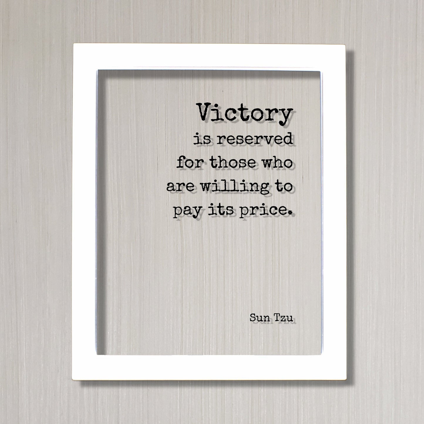 Sun Tzu - Victory is reserved for those who are willing to pay its price. Hard Work Motivation Success Business Progress Inspiration Workout