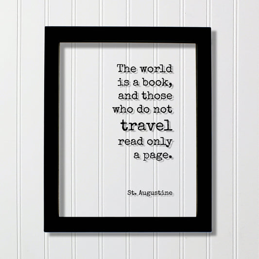 St. Augustine - Floating Quote - The world is a book and those who do not travel read only a page - Travel Sign Traveler Journey Acrylic