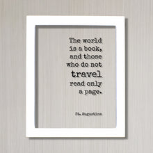St. Augustine - Floating Quote - The world is a book and those who do not travel read only a page - Travel Sign Traveler Journey Acrylic