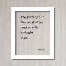 Lao Tzu - Floating Quote - The journey of a thousand miles begins with a single step - Travel Traveler Philosophy Taoism Philosopher Acrylic