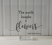 The earth laughs in flowers - Ralph Waldo Emerson - Garden Gardening Green Thumb - Gift for Gardener - Frame Sign Plaque Wall Art Acrylic