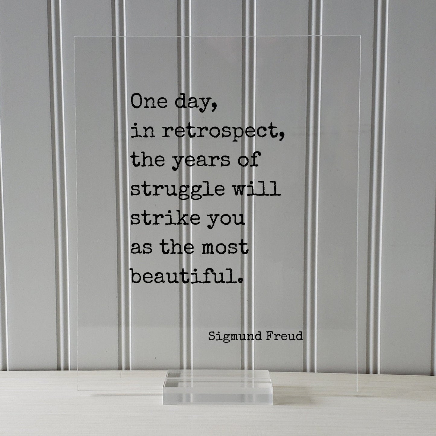 Sigmund Freud - One day in retrospect the years of struggle will strike you as the most beautiful - Floating Quote - Self Improvement Grind