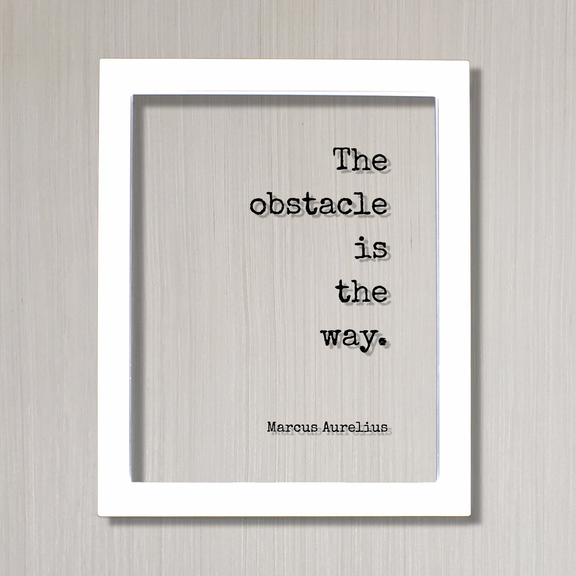 Marcus Aurelius - The obstacle is the way - Floating Quote - Hard Work Motivation Success Business Progress Workout Exercise Achievement