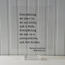 Marcus Aurelius Meditations - Floating Quote - Everything we hear is an opinion not a fact Everything we see is a perspective not the truth
