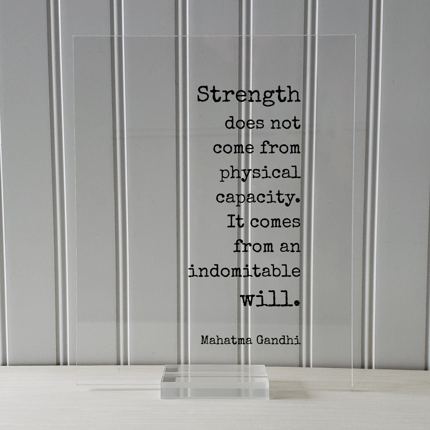 Mahatma Gandhi - Strength does not come from physical capacity. It comes from an indomitable will - Strong Workout Determination Motivated