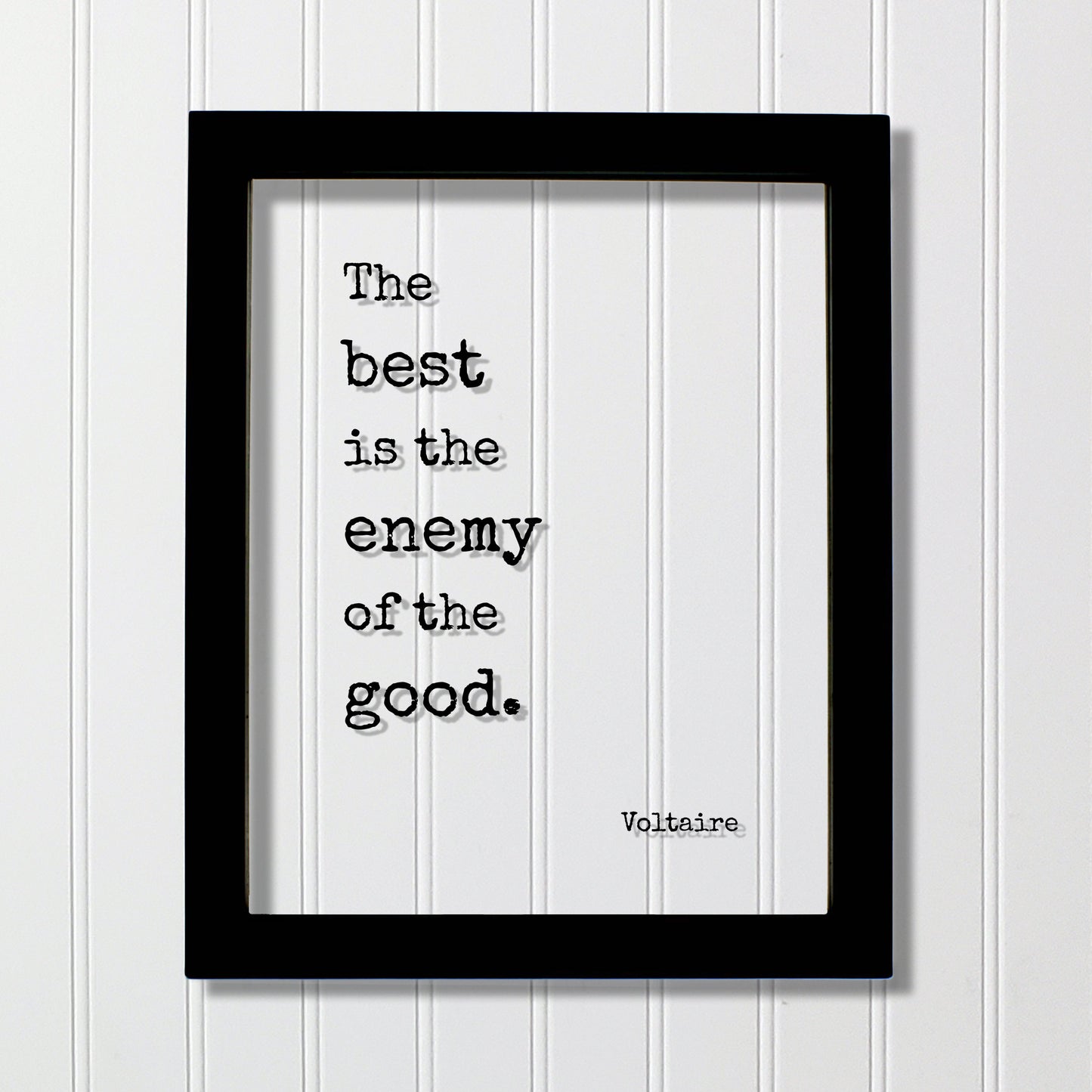 Voltaire - Floating Quote - The best is the enemy of the good - Business Success Entrepreneur Progress Motivation Inspiration