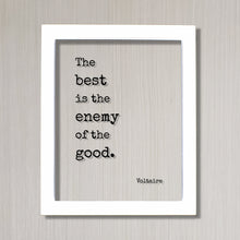 Voltaire - Floating Quote - The best is the enemy of the good - Business Success Entrepreneur Progress Motivation Inspiration