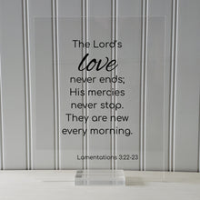 Lamentations 3:22-23 - The Lord’s love never ends; His mercies never stop. They are new every morning. - Scripture Frame - Bible Verse