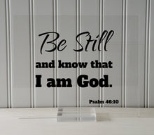 Be Still and know that I am God - Psalm 46:10 - Floating Quote Scripture Frame - Bible Verse - Christian Decor Faith Faithful