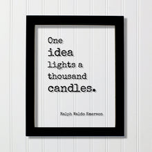 Ralph Waldo Emerson - One idea lights a thousand candles - Floating Quote - Inspirational Motivational Teacher Gift School Learning Teaching