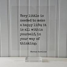 Marcus Aurelius - Floating Quote - Very little is needed to make a happy life; it is all within yourself, in your way of thinking - Stoicism
