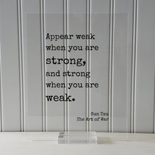 Sun Tzu - The Art of War - Floating Quote - Appear weak when you are strong, and strong when you are weak - Quote Art Print Book Literary