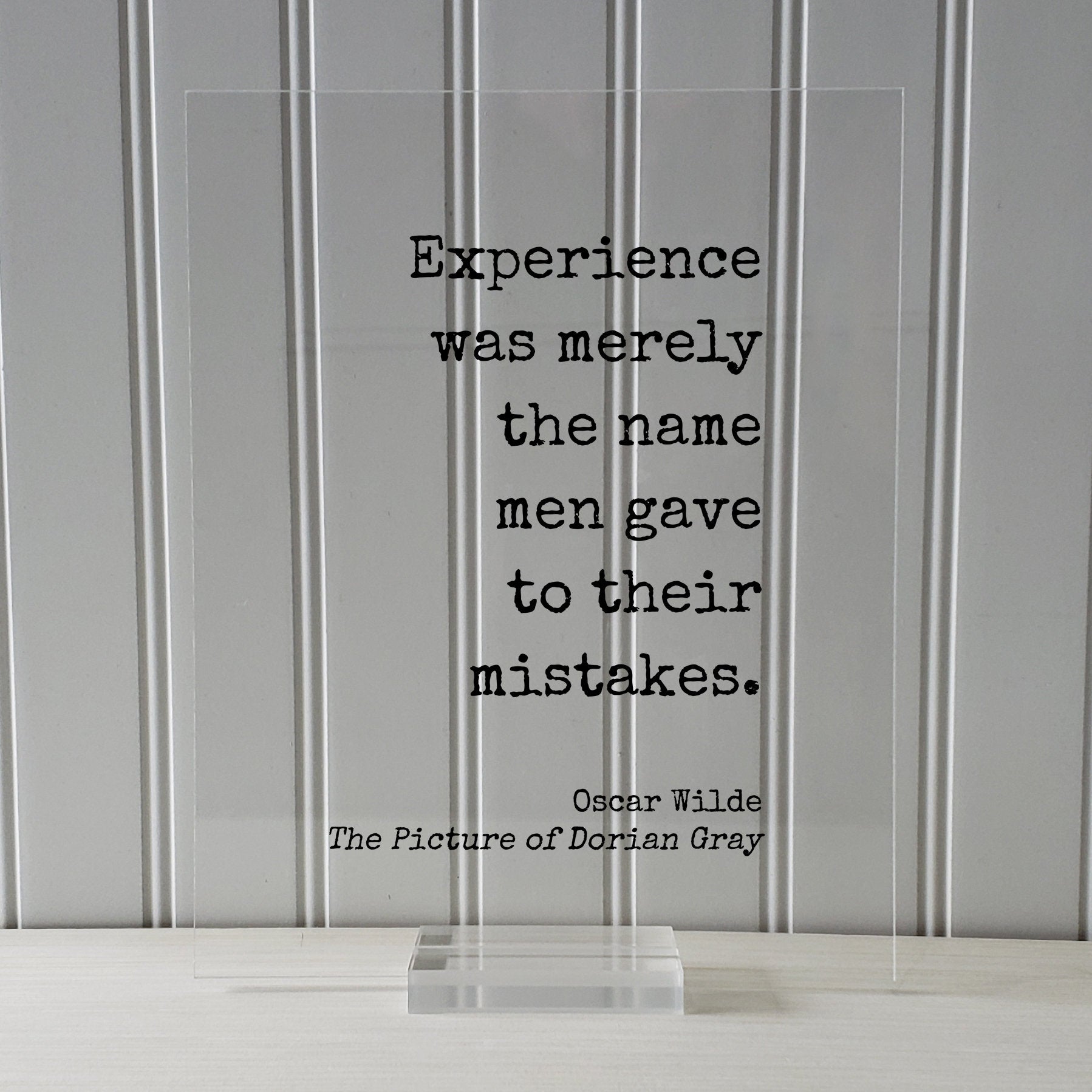 Oscar Wilde - The Picture of Dorian Gray - Floating Quote - Experience was merely the name men gave to their mistakes - Book Quote