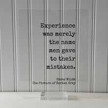 Oscar Wilde - The Picture of Dorian Gray - Floating Quote - Experience was merely the name men gave to their mistakes - Book Quote