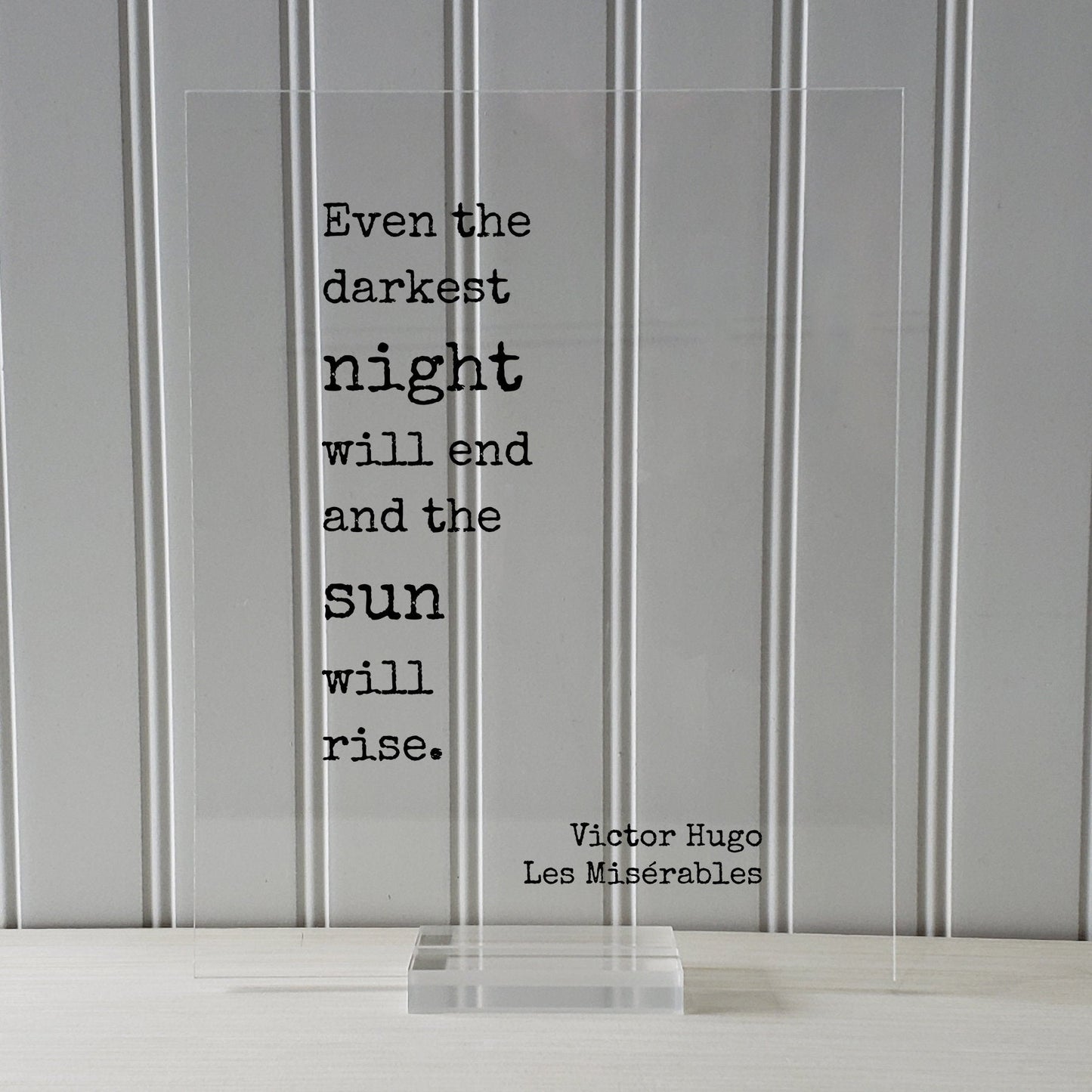 Victor Hugo - Floating Quote - Les Misérables - Even the darkest night will end and the sun will rise - Quote Art Print - Book Quote