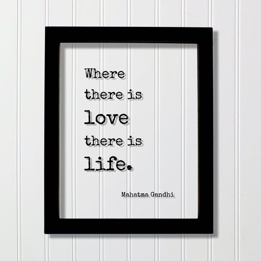 Mahatma Gandhi - Floating Quote - Where there is love there is life - Art Print - Romantic Anniversary Gift for Wife Husband Modern