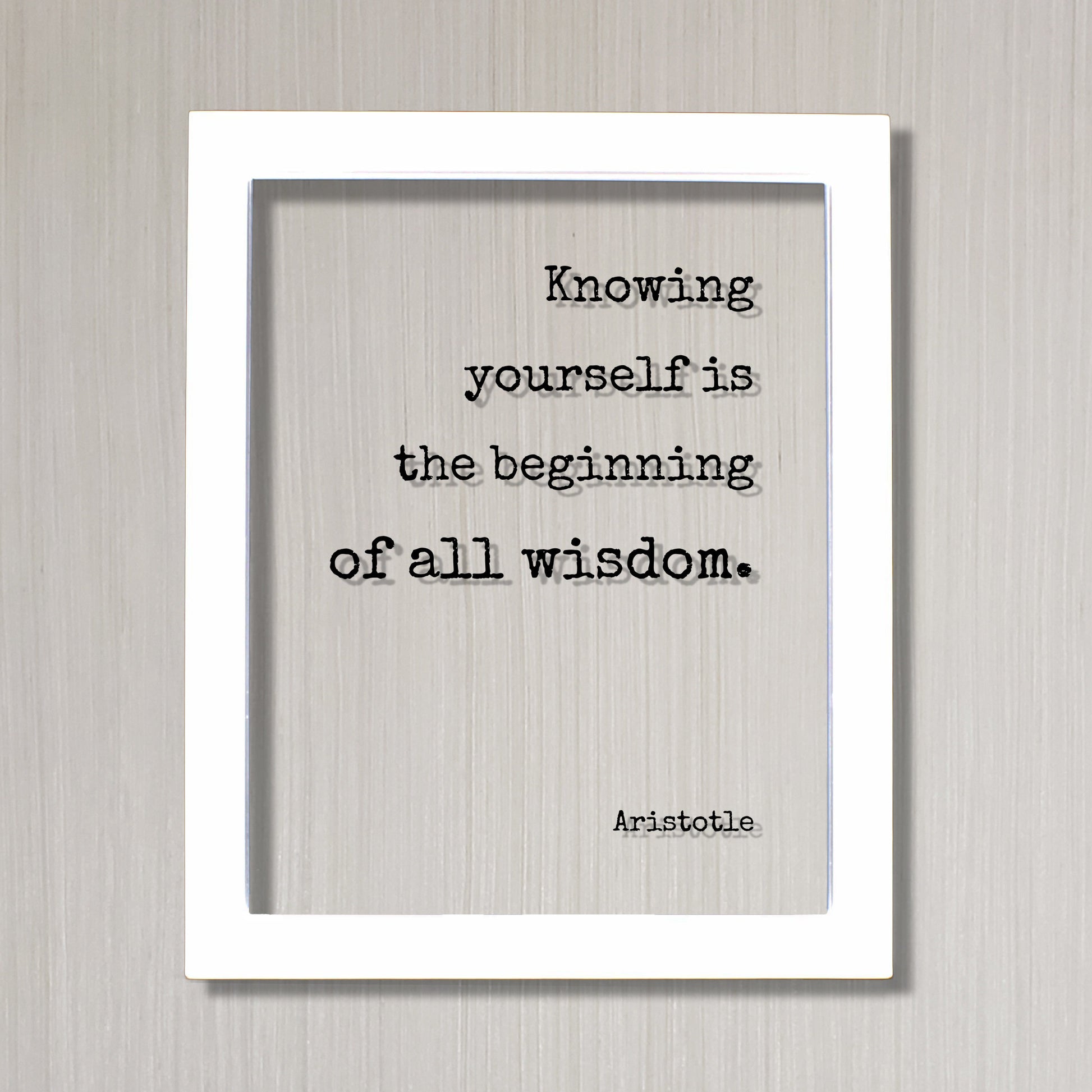 Aristotle - Knowing yourself is the beginning of all wisdom - Floating Quote - Improvement Growth Life Motivation Inspiration Aware