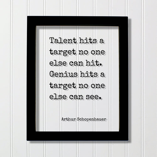 Arthur Schopenhauer - Floating Quote - Talent hits a target no one else can hit. Genius hits a target no one else can see - Artist