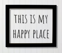 This is my Happy Place - Floating Quote - Happiness Motivation Inspiration Fun Sign Funny - Home Decor - Sign for my House - Favorite Place