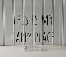 This is my Happy Place - Floating Quote - Happiness Motivation Inspiration Fun Sign Funny - Home Decor - Sign for my House - Favorite Place