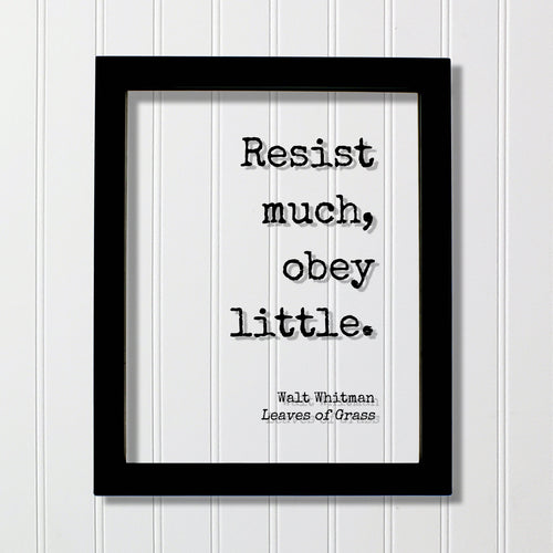 Walt Whitman - Leaves of Grass - Floating Quote - Resist much, obey little - Poetry Poet Quote - Words of Wisdom - Modern Minimalist